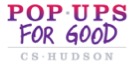 CS Hudson’s Award Winning Pop-Ups for Good Keeps the Smiles Coming in Its Fourth Year